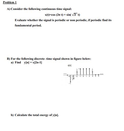 Solved Problem 1 A) Consider the following continuous time | Chegg.com