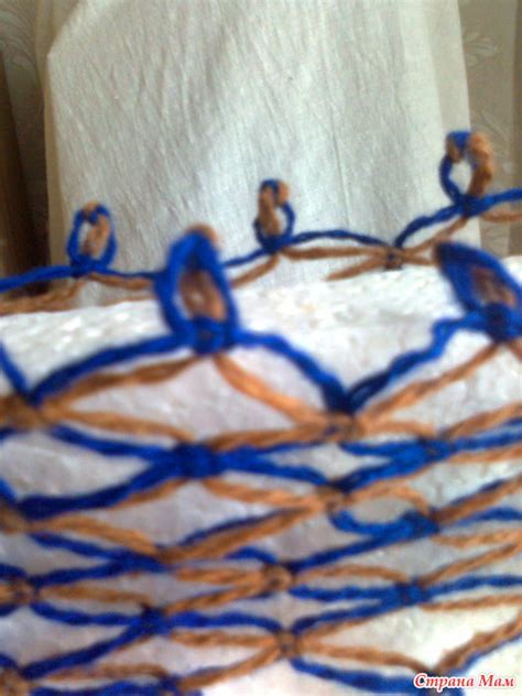 Старая забытая авоська. Плетение. - Поделки - Страна Мам