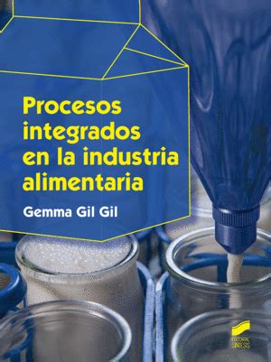 Libro Ingenier A De La Industria Alimentaria Vol I Conceptos B Sicos