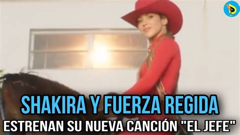 El Jefe Shakira Ft Fuerza Regida Distrito Urban Tv YouTube