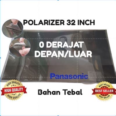 Jual POLARIZER POLARIS TV LCD PANASONIC 32 INC 0 DERAJAT DEPAN LUAR