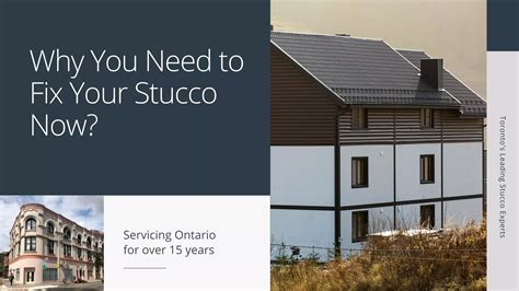 Why You Need To Fix Your Stucco Now Ppt