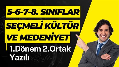 Kültür ve Medeniyetimize Yön Verenler 1 Dönem 2 Ortak Yazılı Tüm