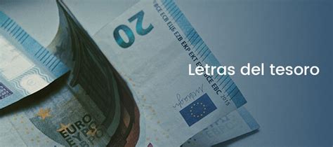 Letras Del Tesoro C Mo Funciona La Compra Precio Y Rentabilidad