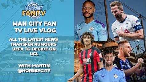 Man City Fan Tv Live All The Latest News Mcfc Mancity