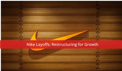 Nike Layoffs: Restructuring for Growth - Whitten & Lublin