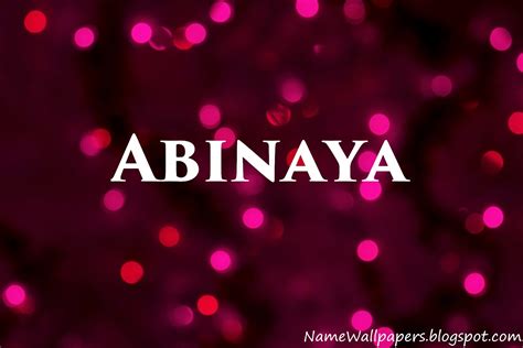 Abinaya Name Wallpapers Abinaya Name Wallpaper Urdu Name Meaning Name
