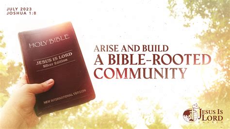 Arise and Build a BIBLE-ROOTED COMMUNITY - Jesus Is Lord Church Worldwide