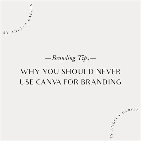 Why you should NEVER use Canva for branding. — By Angela Garcia