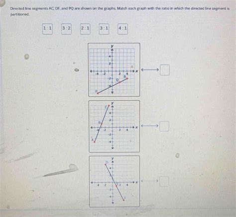 Solved Directed Line Segments Ac Df And Pq Are Shown On The Graphs