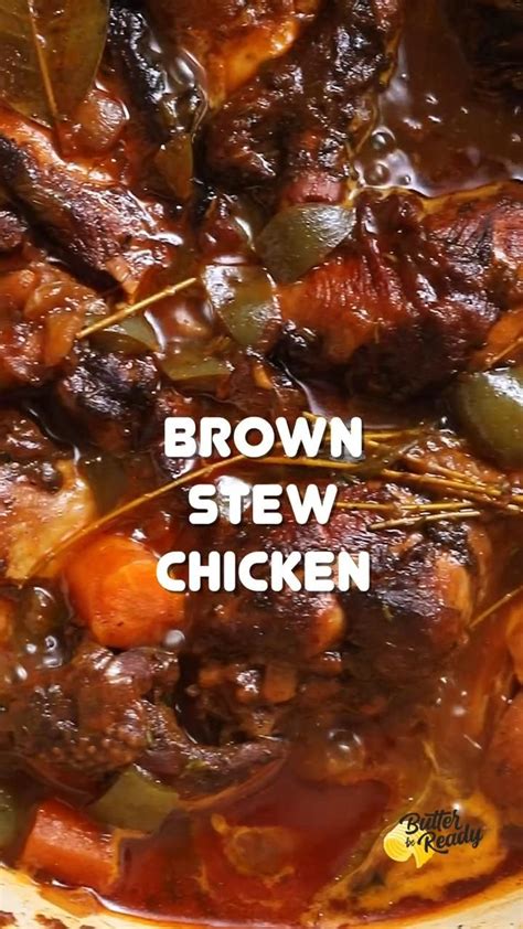 The Best Jamaican Brown Stew Chicken Recipe Jamaican Recipes Stew