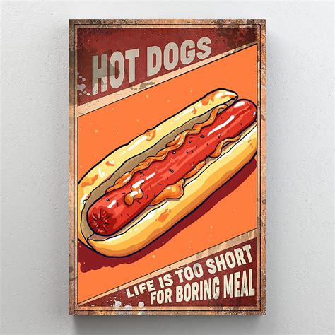 Trinx Hot Dogs Life Is Too Short For Boring Meal - 1 Pie Hot Dogs Life