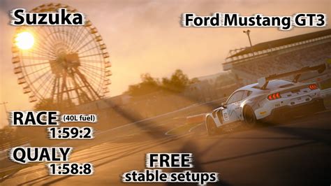 ACC 1 10 Ford Mustang GT3 Suzuka FREE Stable Race Qualy Setups