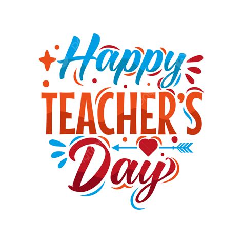 Happy Teacher S Day T Shirt Design, Happy Teacher S Day, Teacher Day, T Shirt Design PNG and ...