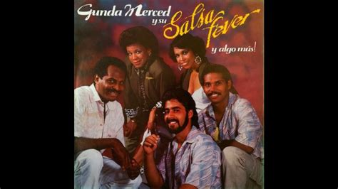 Gunda Merced Su Salsa Fever Huracán YouTube