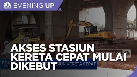 Kebut Akses Stasiun Kereta Cepat YouTube