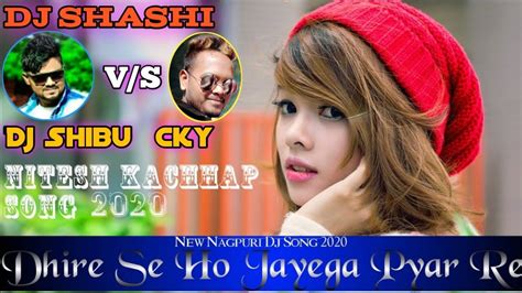 Dhire Se Ho Jayega Pyar Re Vicky Kachhapa Nagpuri Dj Song Hard Bass