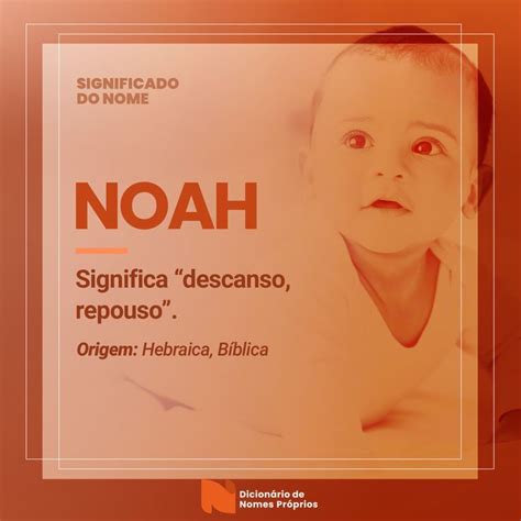 Significado Noah - Noah | Significado do Nome | Significados dos nomes, Nomes bíblicos ...