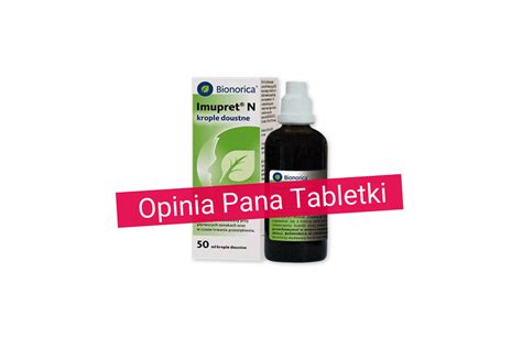 Imupret® N - analiza i opinia Pana Tabletki - Pan Tabletka