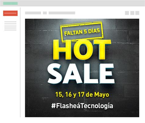 Ideas de Campañas para el Hot Sale a imitar