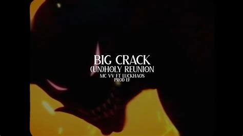 BIG CRACK UN HOLY REUNION MC VV FT LUCKHAOS PROD EF YouTube