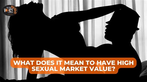 What Does It Mean To Have High Sexual Market Value Midnight Affairs