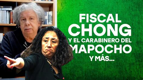 Fiscal Chong Y El Carabinero Del Mapocho E681 Youtube