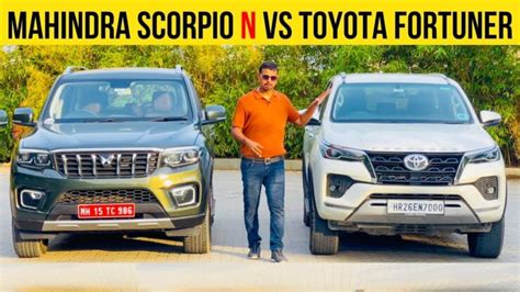 Mahindra Scorpio N Vs Toyota Fortuner Detailed Comparison Video