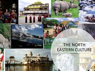 North Eastern Culture of India | PPT