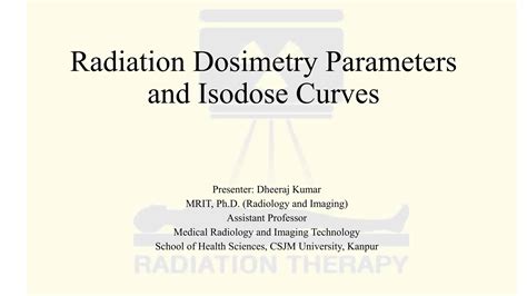 Radiation Dosimetry Parameters And Isodose Curves Pptx