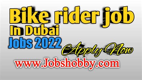 Bike Rider Job In Dubai In Apply Now Jobshobby