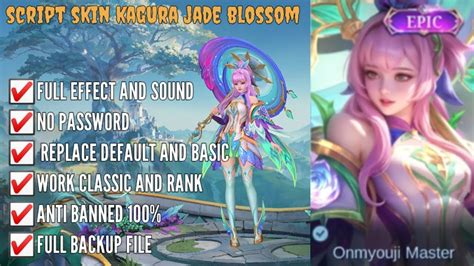 New Script Skin Kagura Jade Blossom No Password Full Effect And