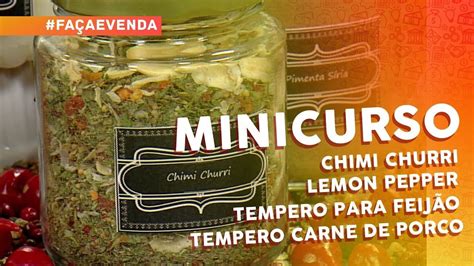 Minicurso De Temperos Caseiros Chimi Churri Lemon Pepper Para Feij O