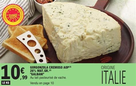 Promo Gorgonzola Cremoso Aop Mat Gr Galbani Chez E Leclerc