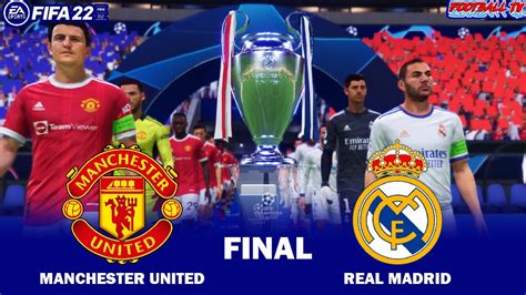 Fifa 22 Pc Manchester United Vs Real Madrid Uefa Champions League 2022 Final Youtube