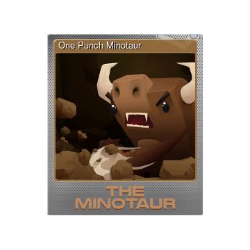 Steam Community Market Listings For 412540 One Punch Minotaur Foil