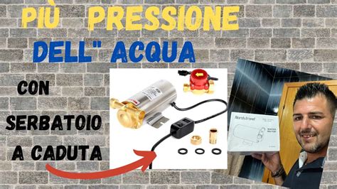 COME AUMENTARE LA PRESSIONE DELL ACQUA A CADUTA Pompa 1 Bar Booster