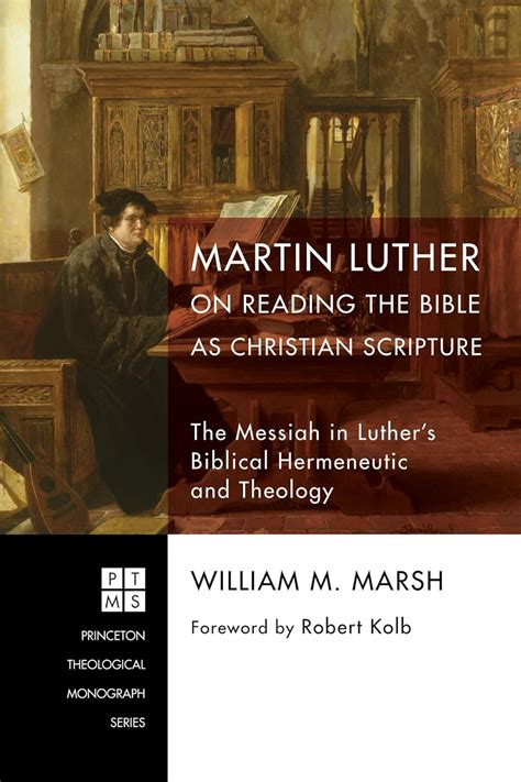 Martin Luther on Reading the Bible as Christian Scripture: The Messiah