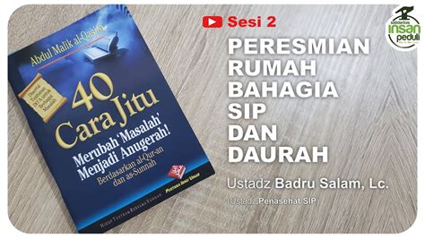 40 Cara Jitu Merubah Masalah Menjadi Anugerah 2 Ustadz Badru