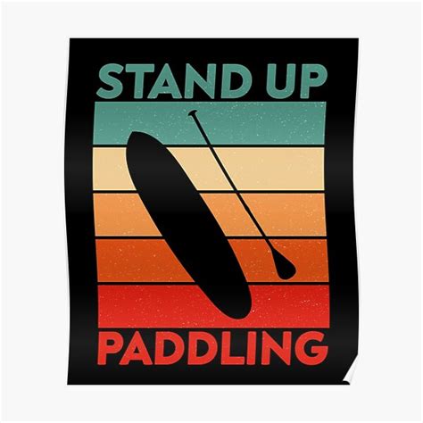 "SUP Stand Up Paddle Boarding Stand Up Paddle Paddle and Board" Poster ...