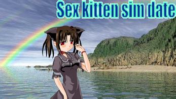 Sex Kitten Sim Date By Arch Enemy Fh