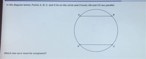 Solved In The Diagram Below Points A B C And D Lie On The Circle