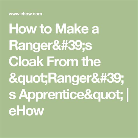 How To Make A Ranger S Cloak From The Ranger S Apprentice EHow