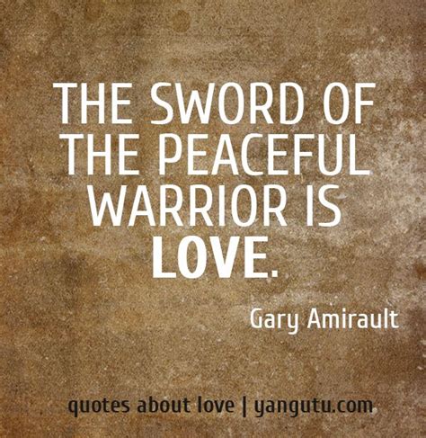 Quotes About Peaceful Warrior 25 Quotes