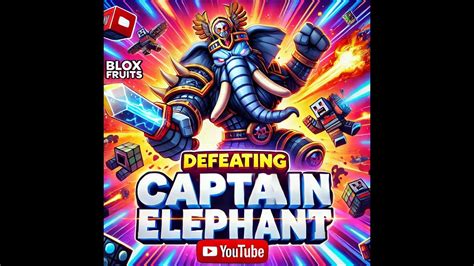 Captain Elephant In Blox Fruits Youtube