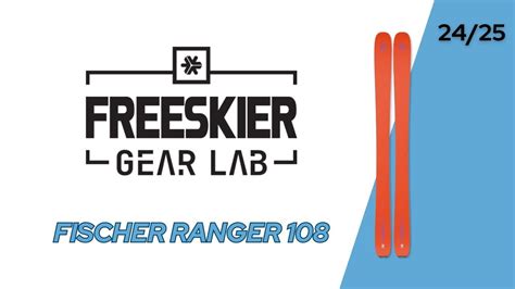 Freeskier Gear Lab First Impression Fischer Ranger Youtube