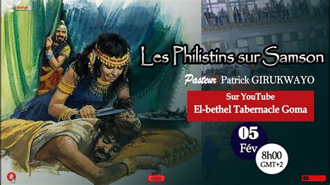 El Bethel Tab Goma Comparaison De Phases De La Vie De Samson Eglise