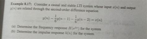 Solved Example Consider A Causal And Stable Lti System Chegg