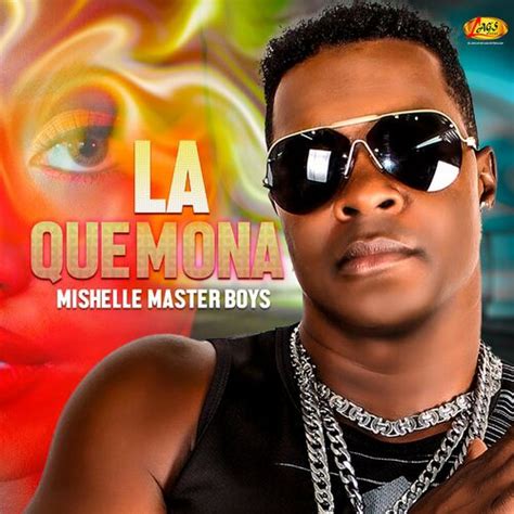 Mishelle Master Boys La Quemona Canción con letra Deezer