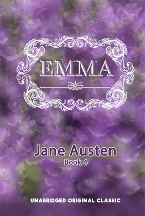 Emma Unabridged Original Classic By Jane Austen Goodreads